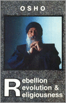 Rebellion Revolution Religiousness