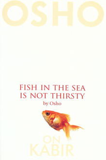 The Fish in the Sea is not Thirsty
