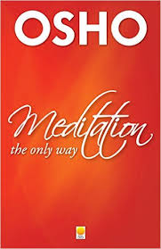 Meditation the Only Way & Freedom from the Past