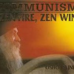 Communism & Zen Fire Zen Wind