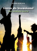 Vieren als Levenskunst