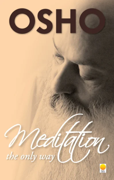 Meditation the Only Way